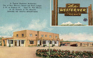 The Westerner ... Lodging in Santa Fe, New Mexico